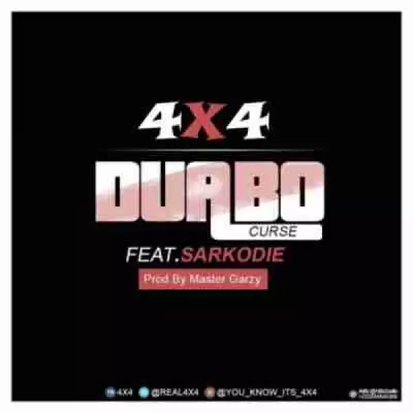 4×4 - Duabo (Prod. by Masta Garzy)  ft Sarkodie